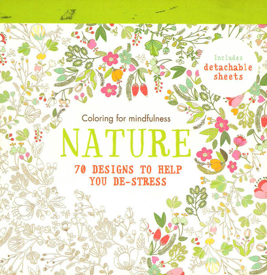 Coloring For Mindfulness: Nature