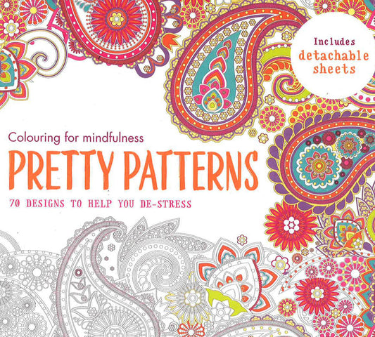 Colouring For Mindfulness: Pretty Patterns
