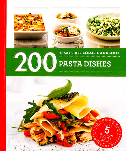 Hamlyn All Colour Cookery: 200 Pasta Dishes: Hamlyn All Colour Cookbook