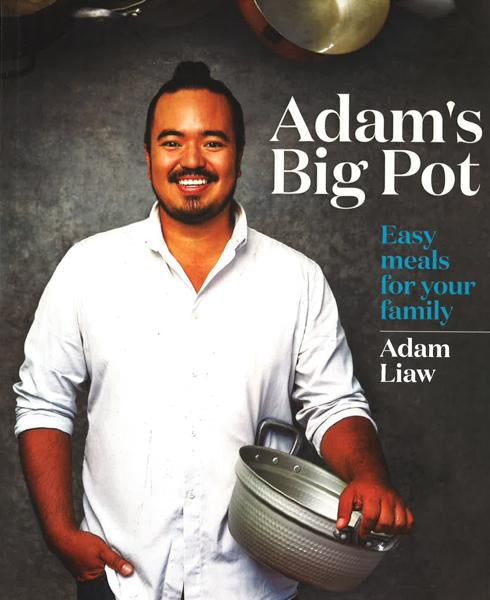 Adam's Big Pot: Easy Meals For Your Family