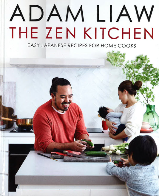 Zen Kitchen Real Japanese Family Food