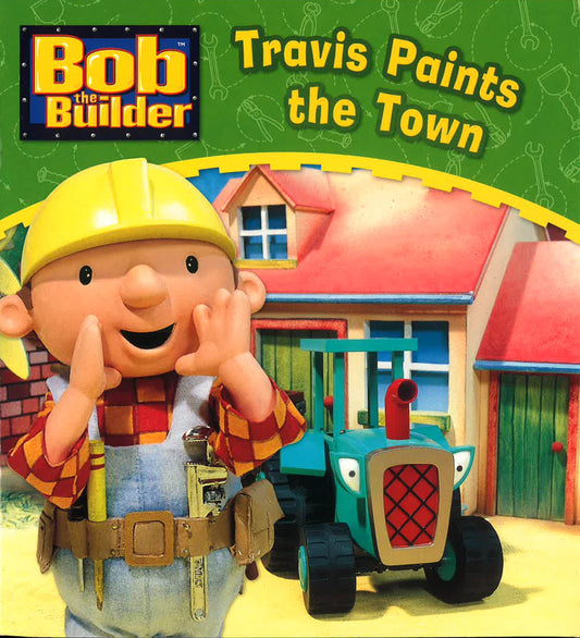 Bob The Builder: Travis Paints The Town