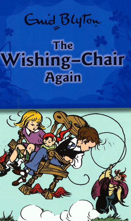 The Wishing-Chair Again