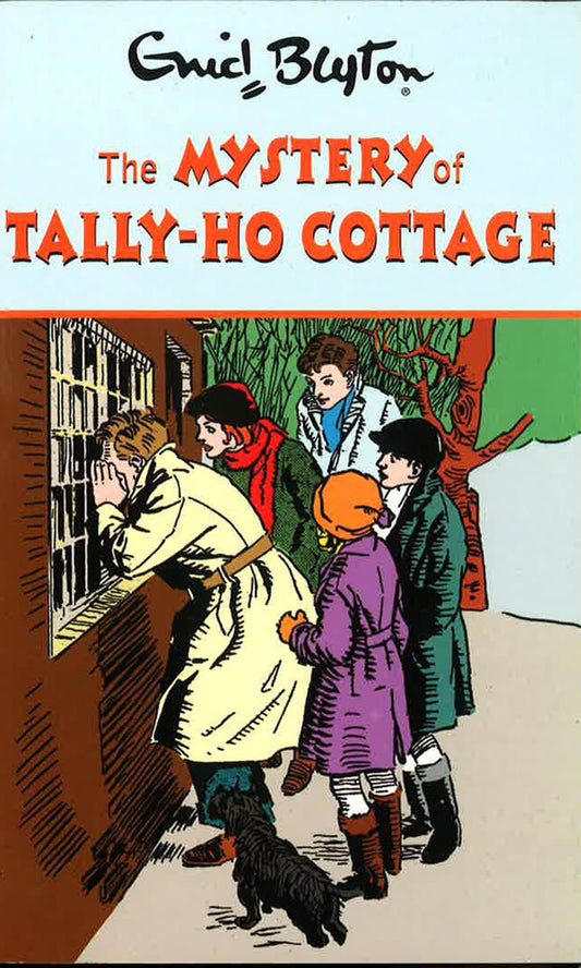 Enid Blyton: Mystery Of Tally-Ho Cottage