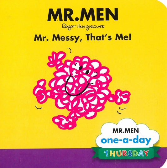 Mr.Men: Thursday - Mr. Messy, That's Me!