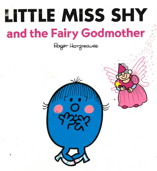 Little Miss Shy And The Fairy God Mother
