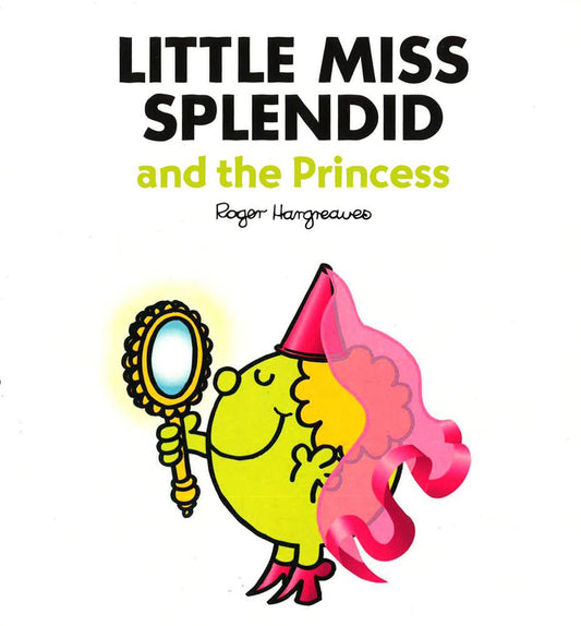 Little Miss Splendid And The Princess