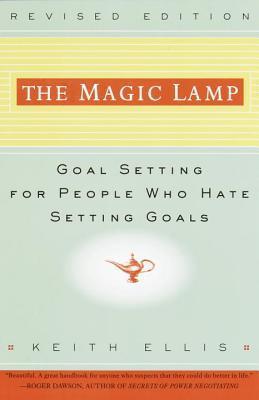 The Magic Lamp: Goal Setting for People Who Hate Setting Goals
