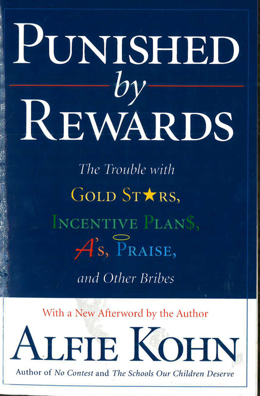 Punished By Rewards