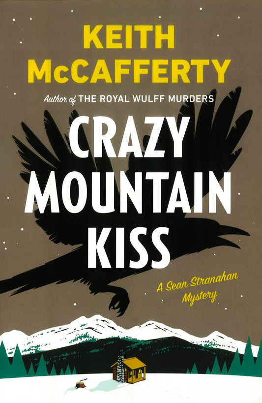 Crazy Mountain Kiss : A Sean Stranahan Mystery