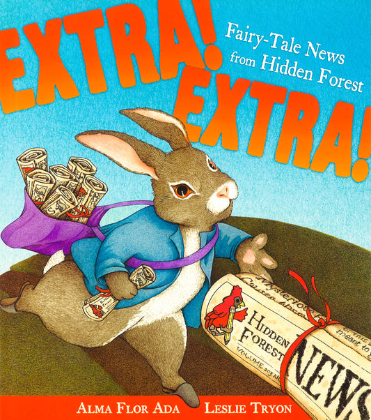 Extra! Extra!: Fairy-Tale News From Hidden Forest
