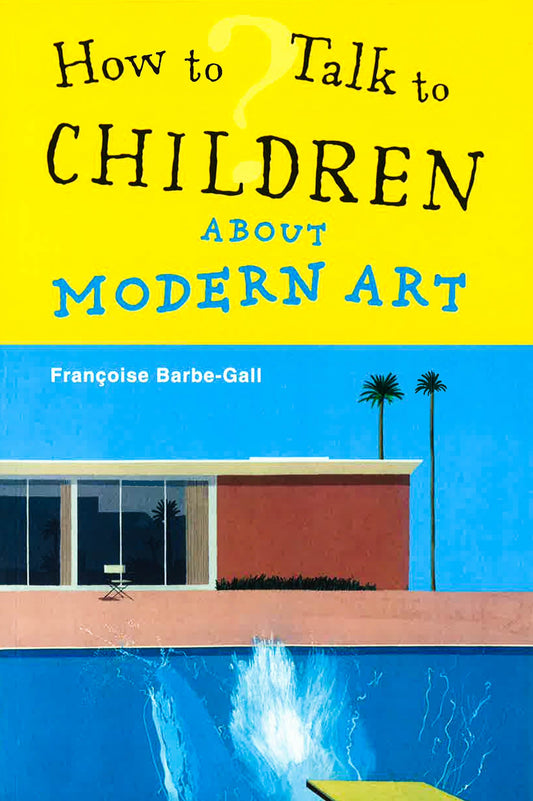 How To Talk To Children About Modern Art