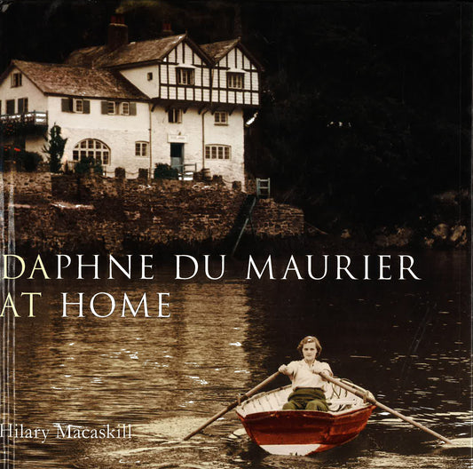 Daphne Du Maurier At Home