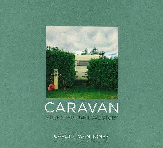Caravan: A Great British Love Story