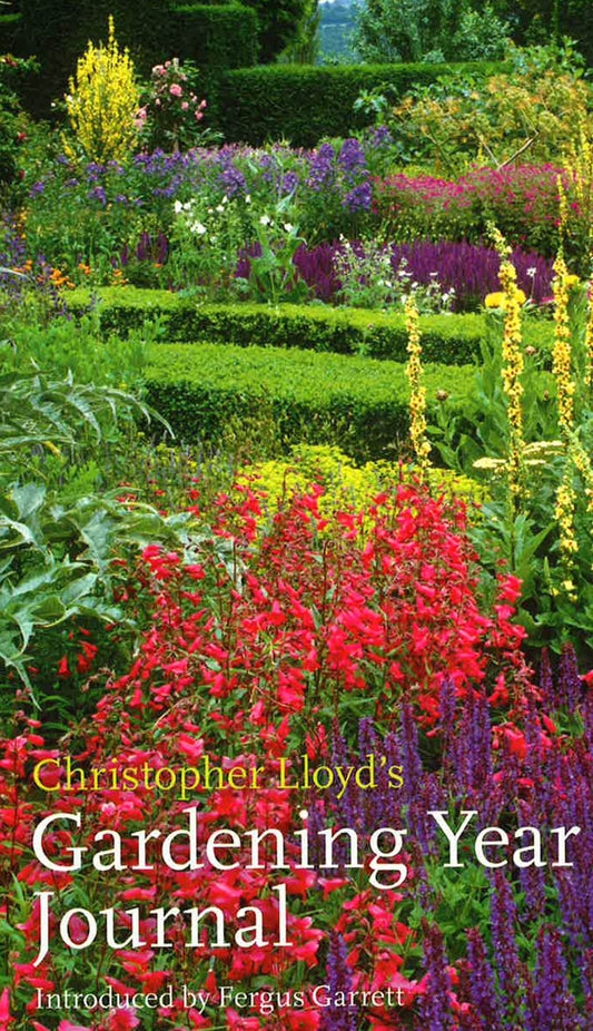 Christopher Lloyd's Gardening Year Journal