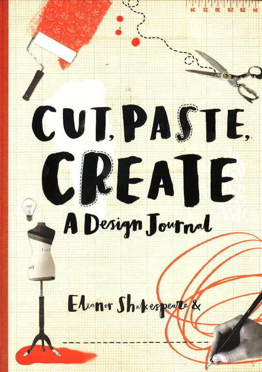 Cut, Paste, Create - A Design Journal