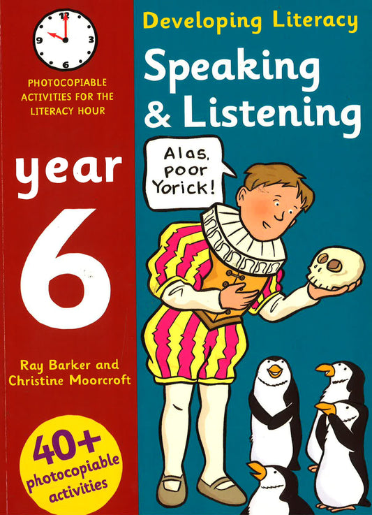 Speaking And Listening: Year 6: Photocopiable Activities For The Literacy Hour