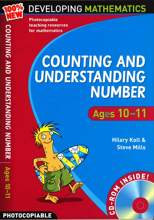Developing Mathematics: Counting & Understanding Number Ages 10-11 (With Free Cd-Rom)