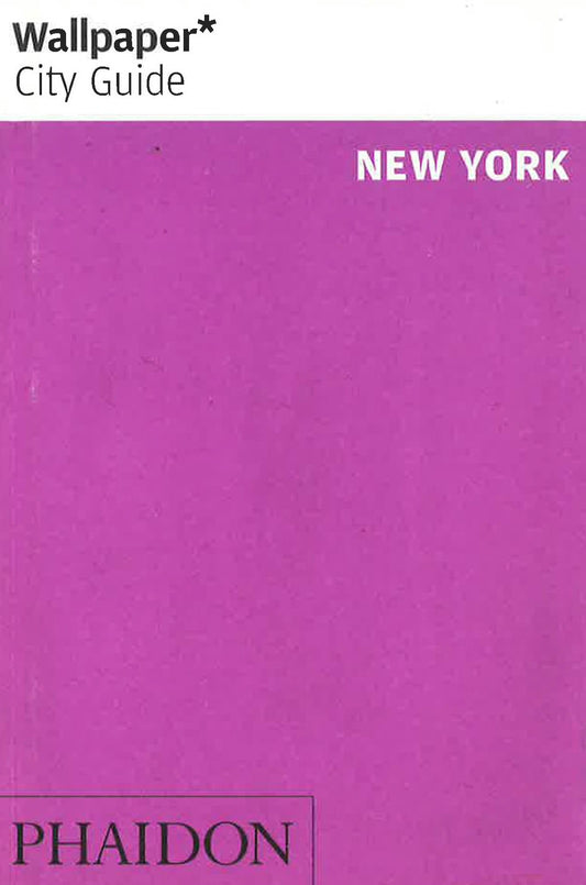 Wallpaper* City Guide New York 2013