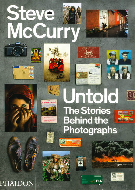Steve Mccurry Untold: The Stories Behind The Photographs
