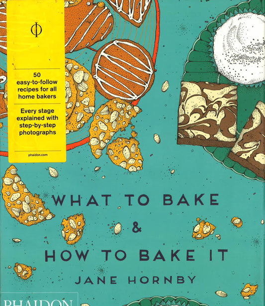 What To Bake & How To Bake It