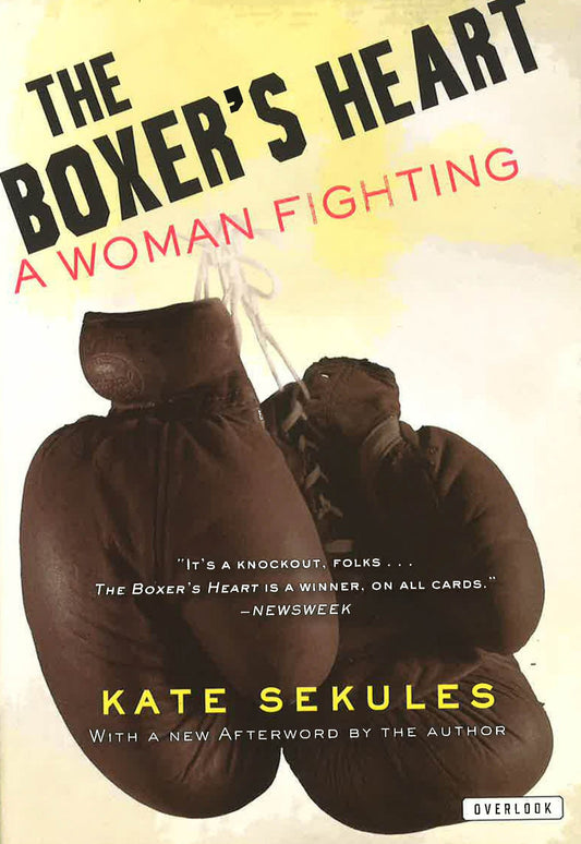 The Boxer's Heart: A Woman Fighting