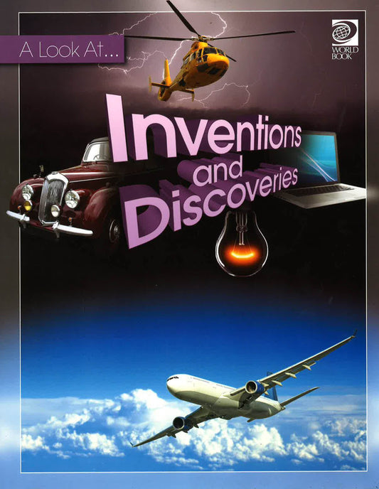 A Look At : Inventions And Discoveries