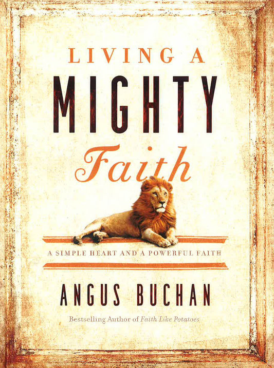 Living A Mighty Faith