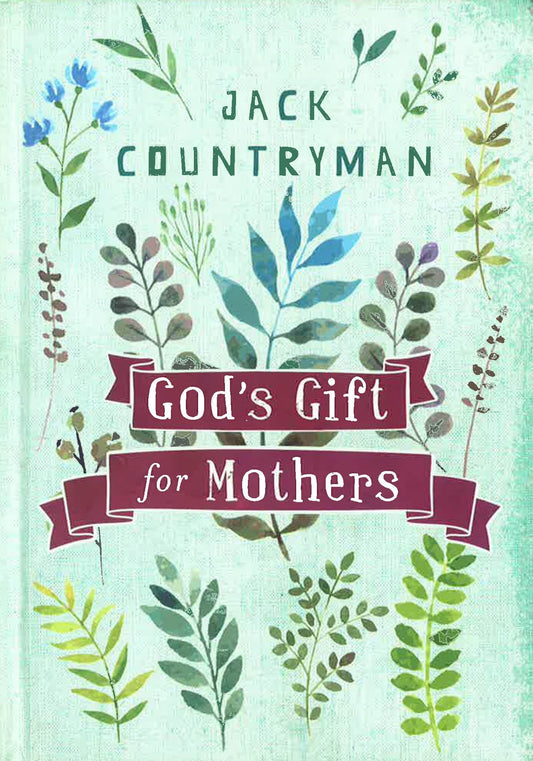 God's Gift For Mothers