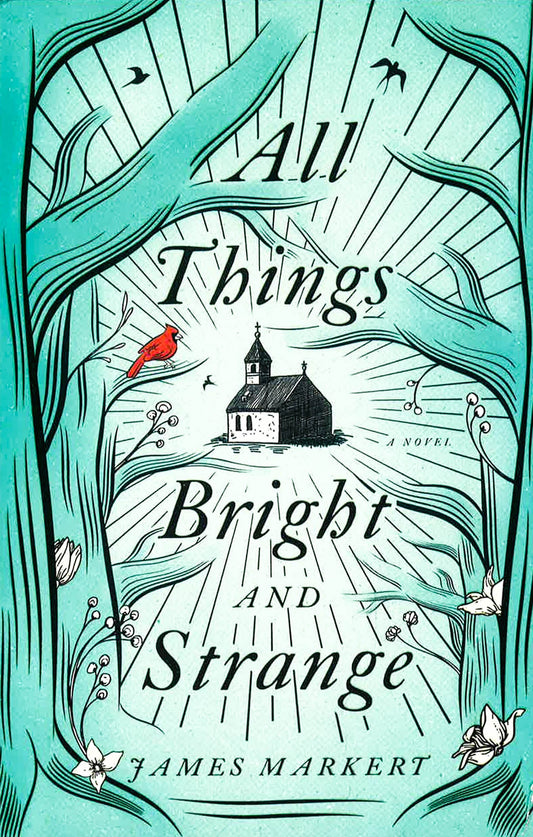 All Things Bright And Strange