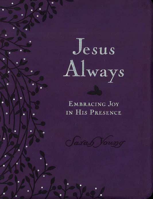 Jesus Always: Embracing Joy In His Presence - Custom Purple Leather Edition