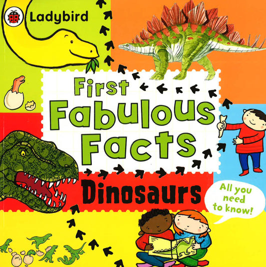 First Fabulous Facts: Dinosaurs
