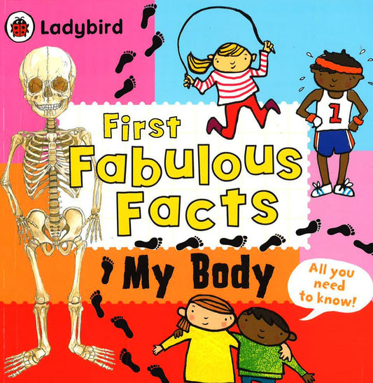 Ladybird: First Fabulous Facts - My Body