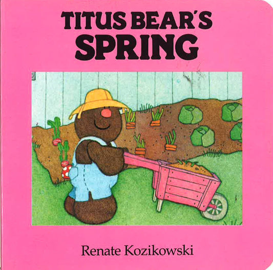 Titus Bear's Spring (Titus Bear Books)