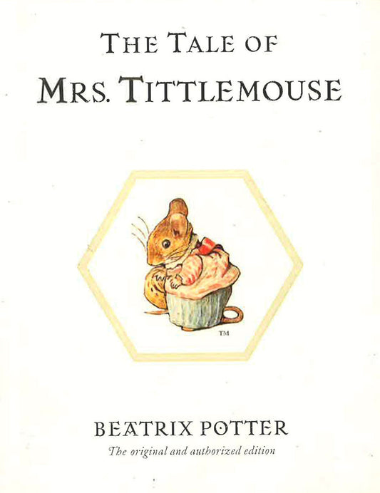 The Tale Of Mrs. Tittlemouse (Bk.11)