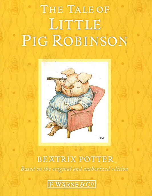 The Tale Of Little Pig Robinson