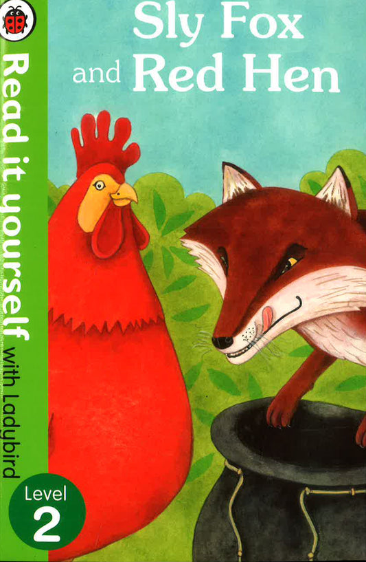 Ladybird Read It Yourself : Sly Fox And Red Hen