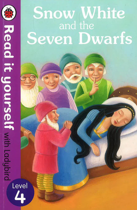 Snow White And The Seven Dwarfs - Read It Yourself With Ladybird (Level 4)