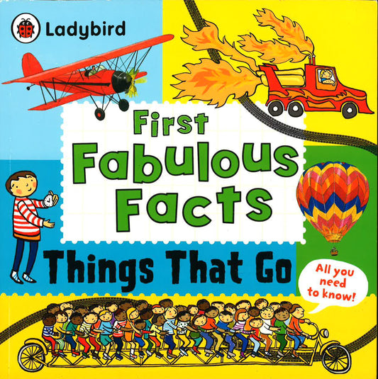 Ladybird: First Fabulous Fact - Things That Go