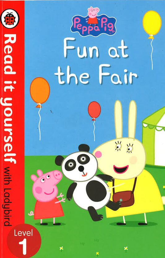 Peppa Pig: Fun At The Fair - Read It Yourself With Ladybird: Level 1