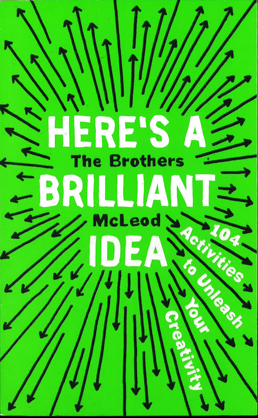 Here's A Brilliant Idea