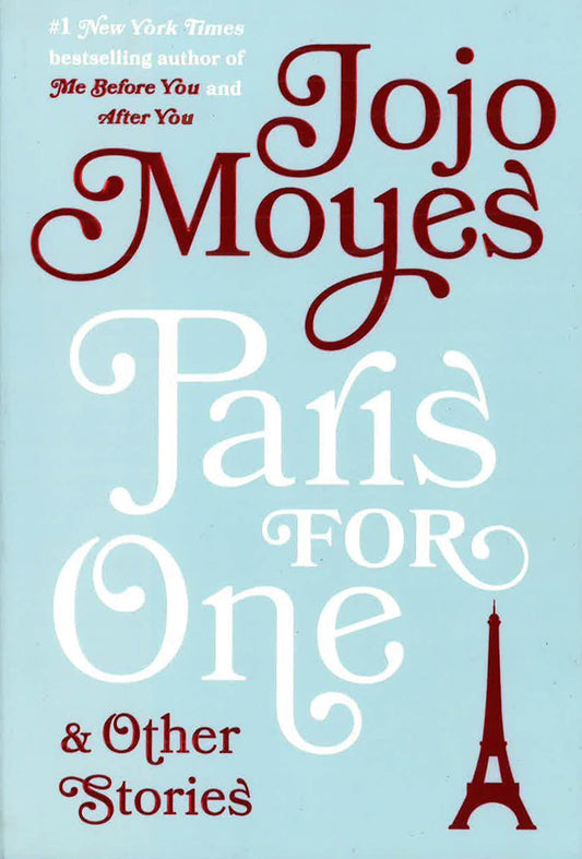 Paris For One And Other Stories