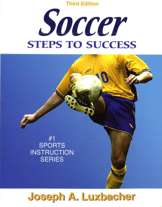 Soccer: Steps To Success 3Rd Ed.