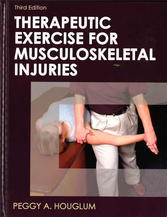 Therapeutic Exercise For Musculoskeletal Injuries