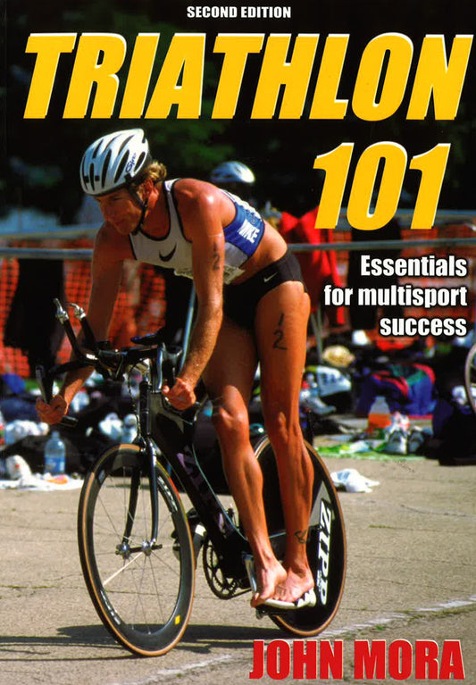 Triathlon 101 2Nd Edition