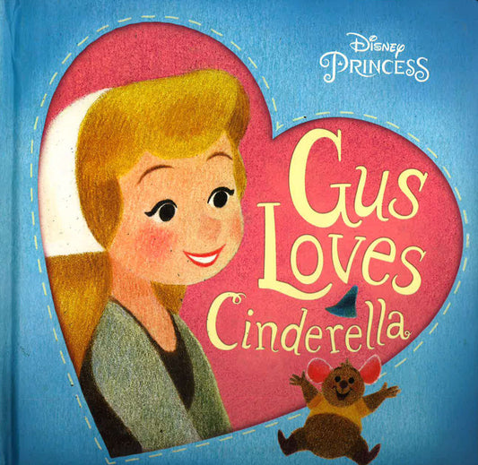 Gus Loves Cinderella