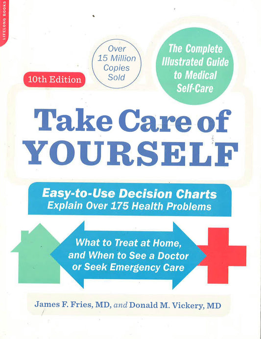 Take Care Of Yourself, 10Th Edition: The Complete Illustrated