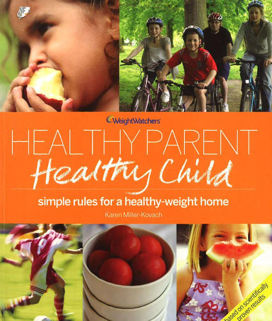 Weight Watchers Healthy Parent Healthy Child (Weight Watchers)