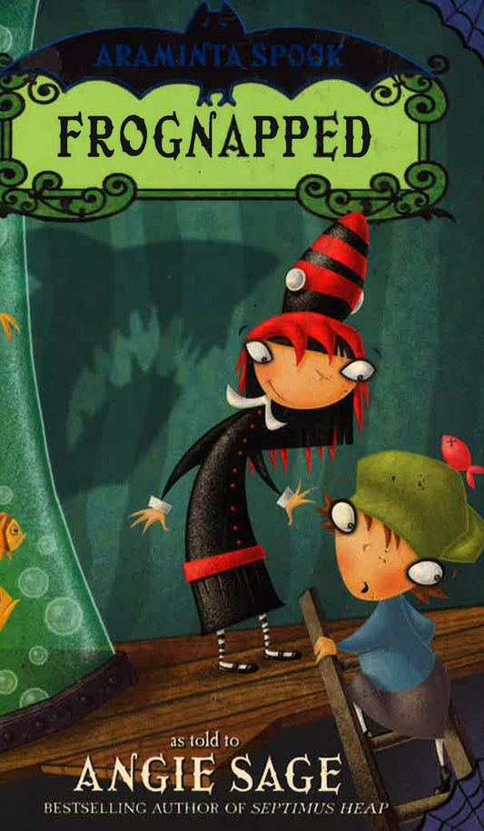 Araminta Spook: Frognapped