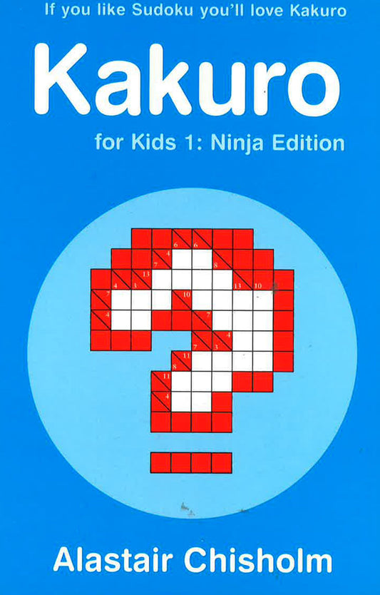 Kakuro For Kids 1: Ninja Edition